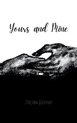 Yours and Mine - Prerna Kashyap - cover