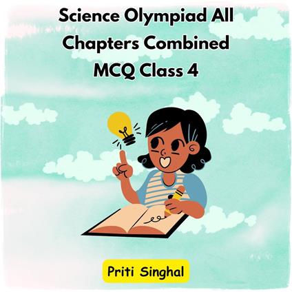 Science Olympiad All Chapters Combined MCQ Class 4