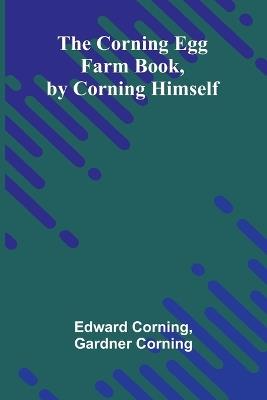 The flame-gatherers (Edition1) - Edward Corning and Gardner Corning - cover