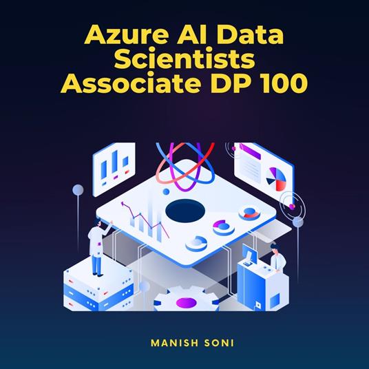 Azure AI Data Scientists Associate DP 100