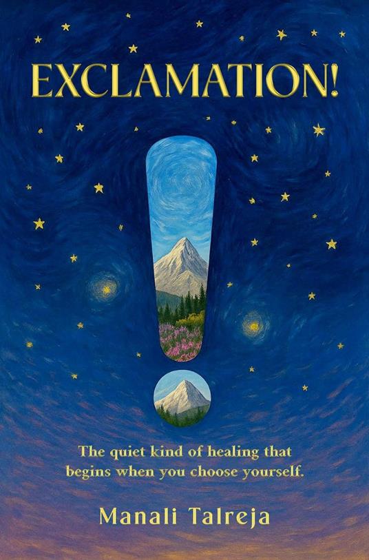 Exclamation!: The quiet kind of healing that begins when you choose yourself.