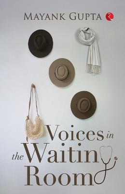 Voices In The Waiting Room - Mayank Gupta - cover