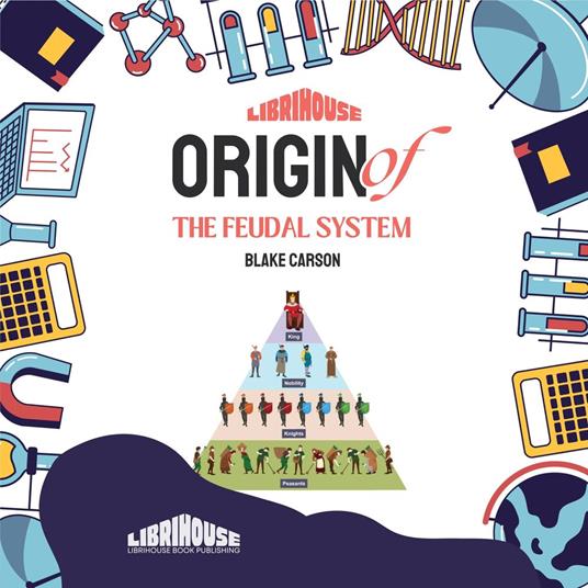 Origin of the Feudal System