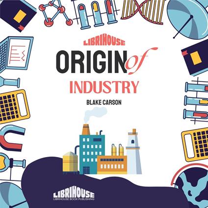 Origin of Industry
