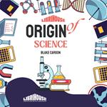 Origin of Science