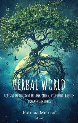 Herbal World - Patricia Mercier - cover
