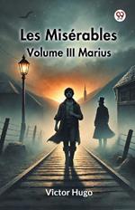 Les Miserables Volume III Marius