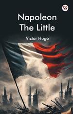 Napoleon The Little