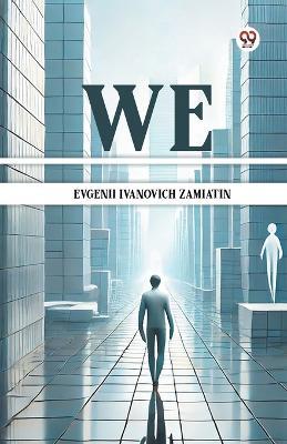 We - Evgenii Ivanovich Zamiatin - cover