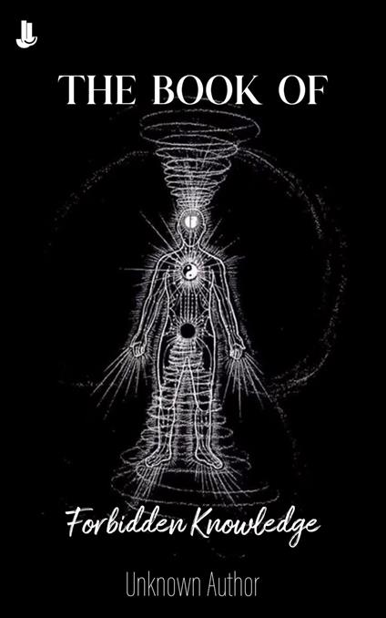 The Book of Forbidden Knowledge - Unknown Author - ebook