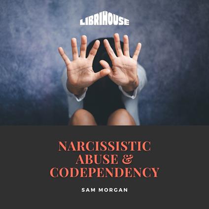 Narcissistic Abuse and Codependency