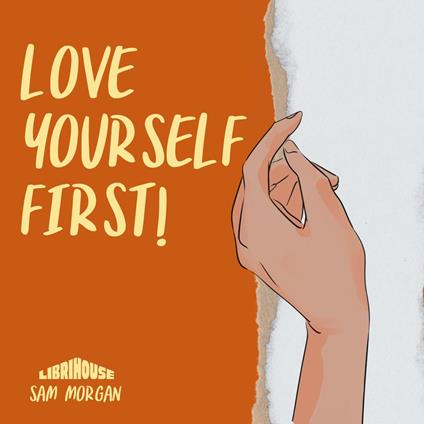 Love Yourself First!