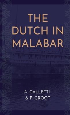 THE DUTCH IN MALABAR - A Galletti,P Groot - cover