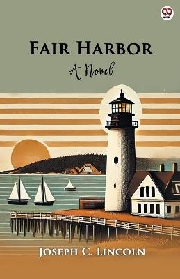 Fair Harbor A Novel - Joseph C Lincoln - cover