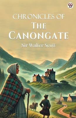 Chronicles Of The Canongate - Walter Scott - cover