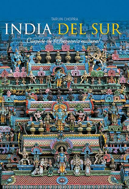 India Del Sur: Cuspide De La Herencia Cultural