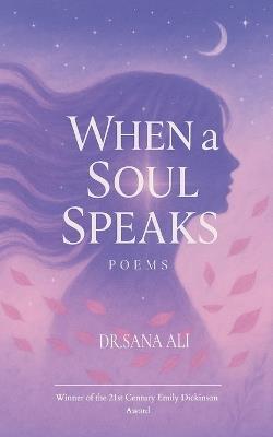 When the soul speaks - Dr Sana Ali - cover