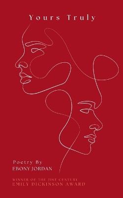 Yours Truly (Edition1st) - Ebony Jordan - cover