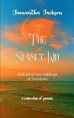 The Sunset Kid (Edition1st) - Samantha Jackson - cover