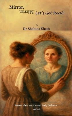 Mirror, Mirror — Let’s Get Real! (Edition1st) - Shabina Sheth - cover