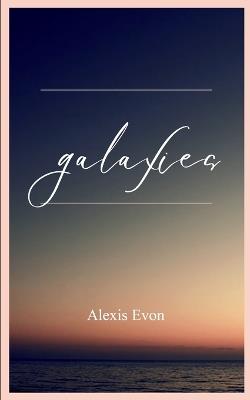 galaxies (Edition1st) - Alexis Evon - cover