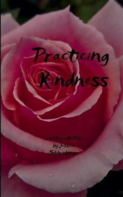 Practicing Kindness  (Edition1st) - Jessica Solchenberger - cover