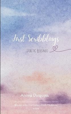 First Scribblings - Ahona Dasgupta - cover