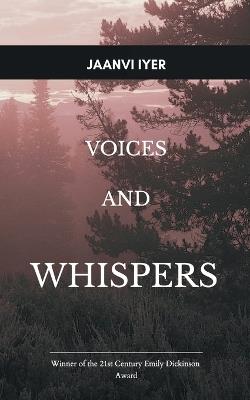 Voices and Whispers - Jaanvi Iyer - cover