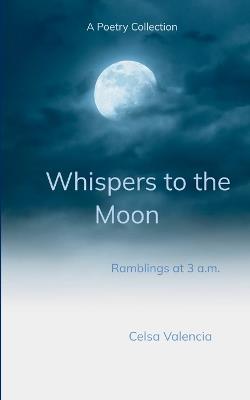 Whispers to the Moon - Celsa Valencia - cover