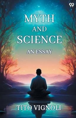 Myth And Science An Essay - Tito Vignoli - cover