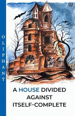 A House Divided Against Itself-Complete - Oliphant - cover