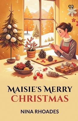 Maisie's Merry Christmas - Nina Rhoades - cover