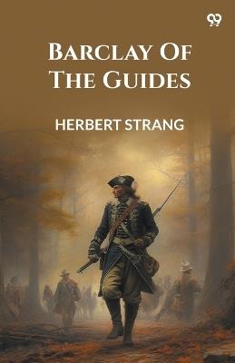 Barclay Of The Guides - Herbert Strang - cover