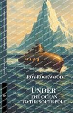 Under The Ocean To The South Pole