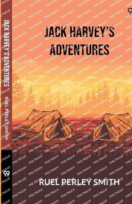Jack Harvey's Adventures - Ruel Perley Smith - cover