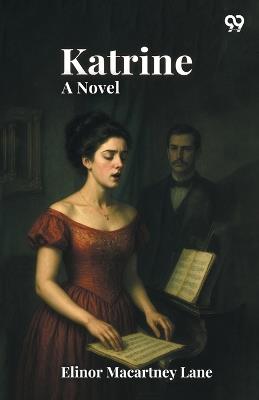 Katrine A Novel - Elinor Macartney Lane - cover