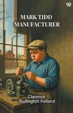 Mark Tidd Manufacturer