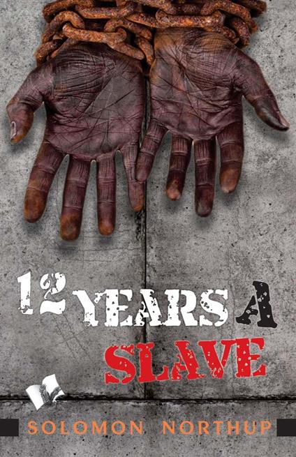 Twelve Years A Slave