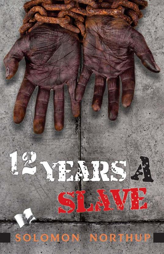 Twelve Years A Slave