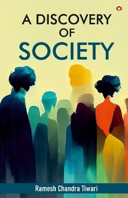 A Discovery of Society - Ramesh Chandra Tiwari - cover