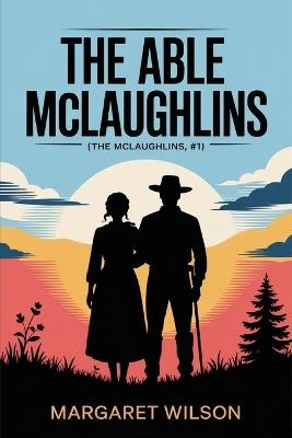 The Able McLaughlins - Margaret Wilson - cover