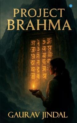 Project Brahma - Gaurav Jindal - cover