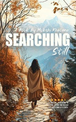 Searching Still - Mokshi Khatana - cover
