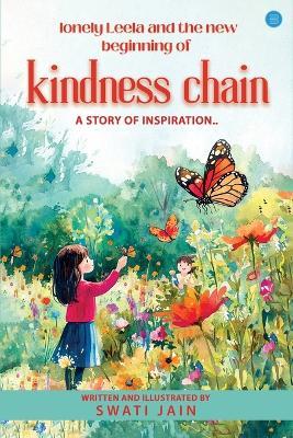 lonely Leela and the new beginning of “kindness chain” (Edition2nd) - Swati Jain - cover