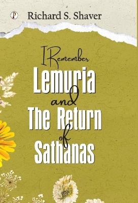 I Remember Lemuria and The Return of Sathanas - Richard S Shaver - cover