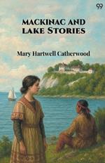 Mackinac And Lake Stories