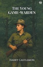 The Young Game-Warden