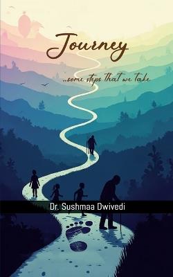 Journey - Sushmaa Dwivedi - cover