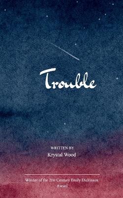 Trouble (Edition1st) - Krystal Wood - cover