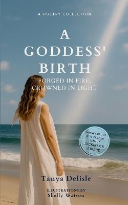 A Goddess’s Birth (Edition1st) - Tanya DeLisle - cover